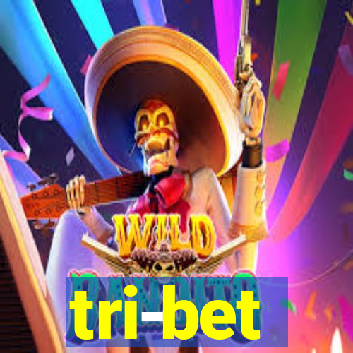 tri-bet