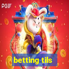 betting tils