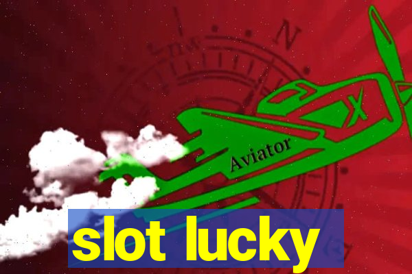 slot lucky