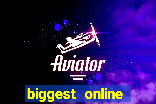 biggest online casinos in the world