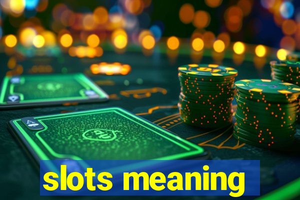 slots meaning