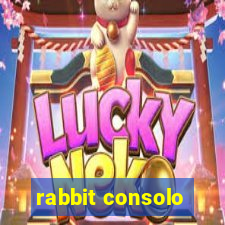 rabbit consolo