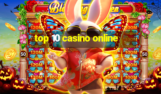 top 10 casino online