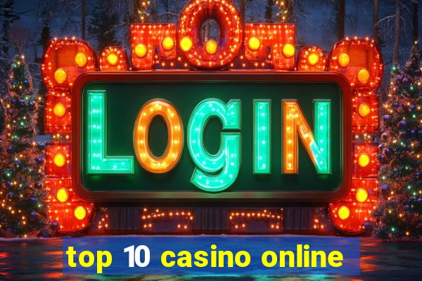 top 10 casino online