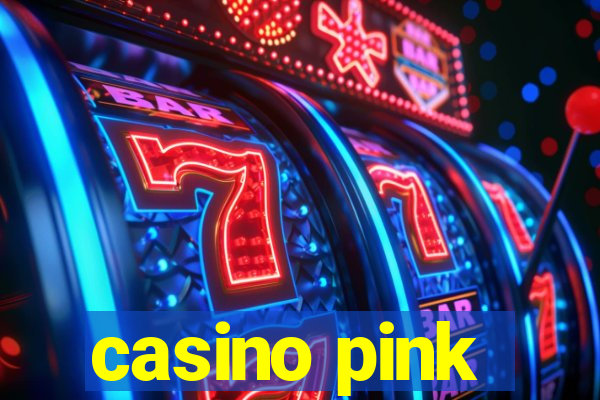 casino pink