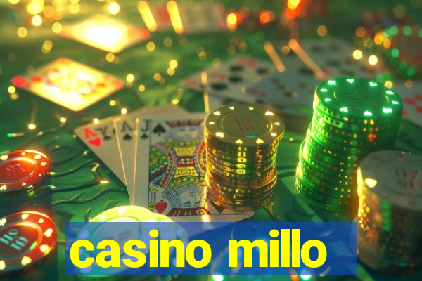 casino millo