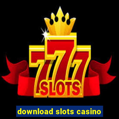 download slots casino