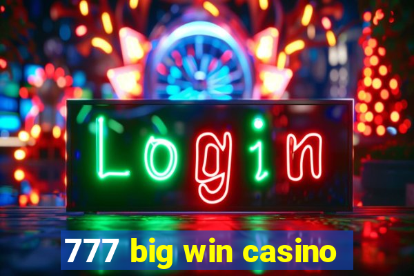 777 big win casino