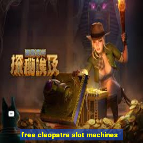 free cleopatra slot machines