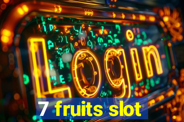 7 fruits slot