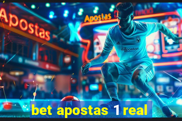 bet apostas 1 real