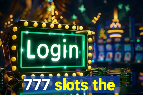 777 slots the