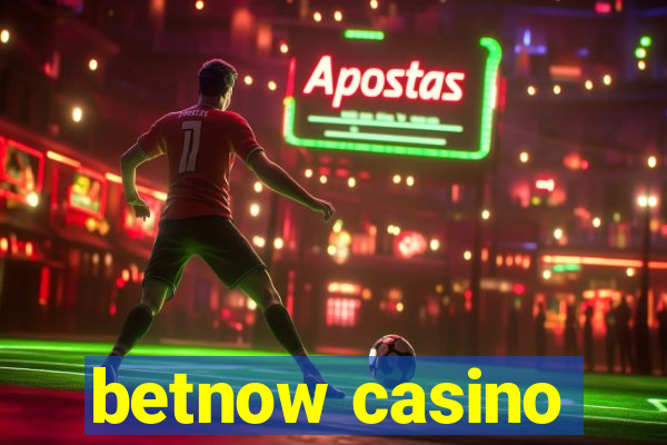 betnow casino