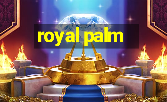 royal palm