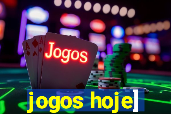 jogos hoje]