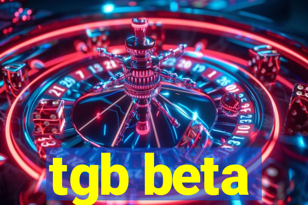 tgb beta