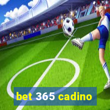 bet 365 cadino