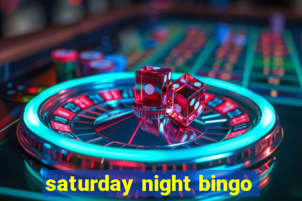 saturday night bingo