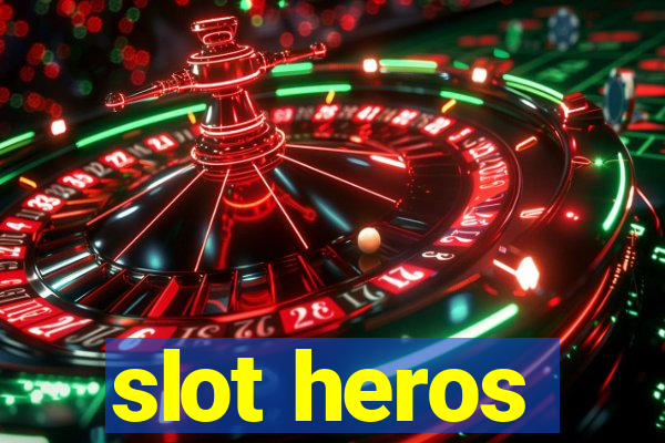 slot heros