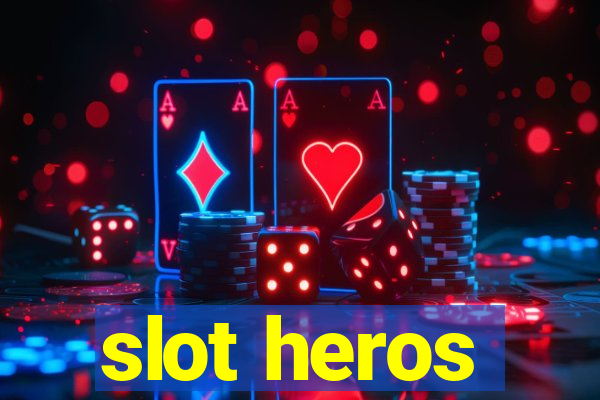 slot heros