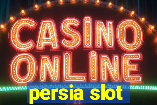 persia slot