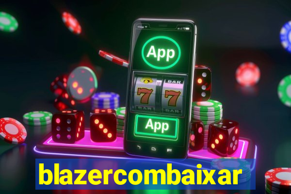 blazercombaixar