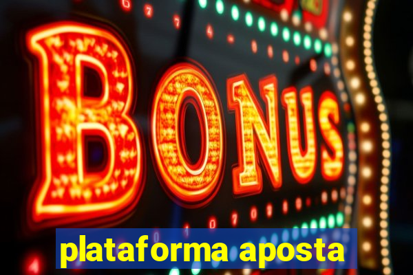 plataforma aposta