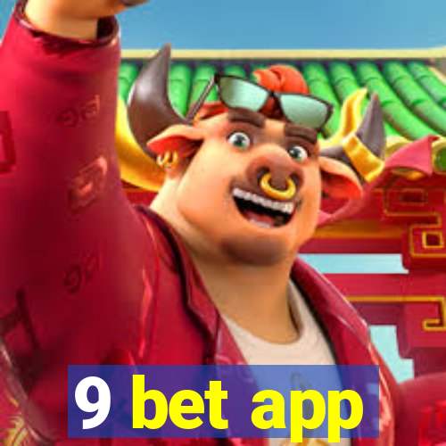 9 bet app