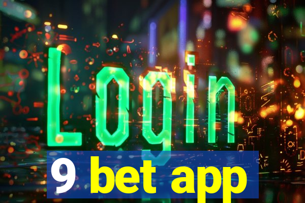 9 bet app