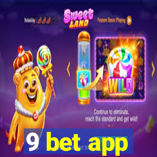 9 bet app