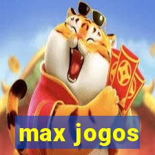 max jogos