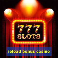 reload bonus casino