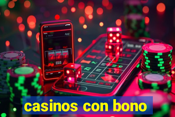 casinos con bono