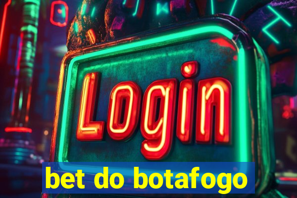 bet do botafogo