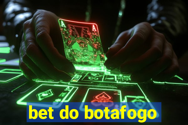 bet do botafogo