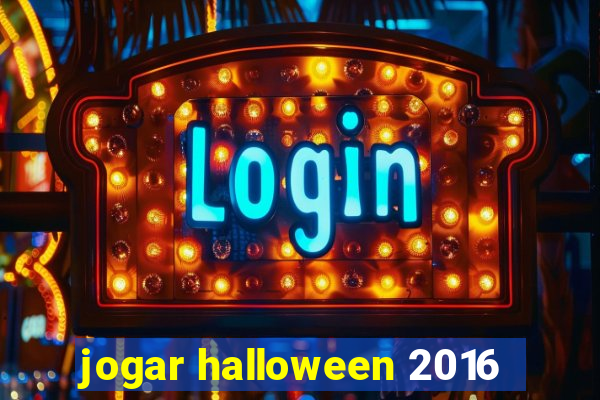 jogar halloween 2016