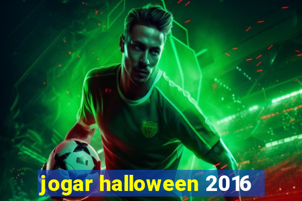 jogar halloween 2016