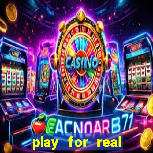 play for real money casino games