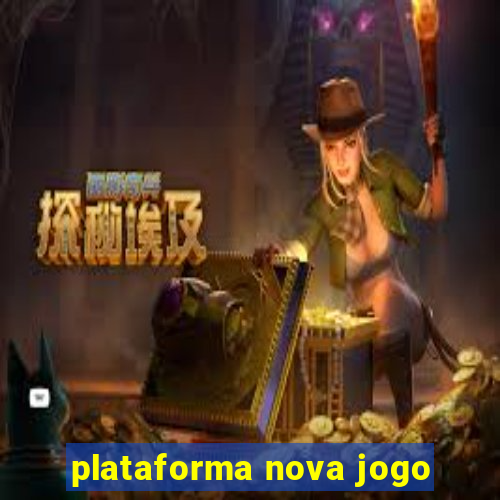 plataforma nova jogo