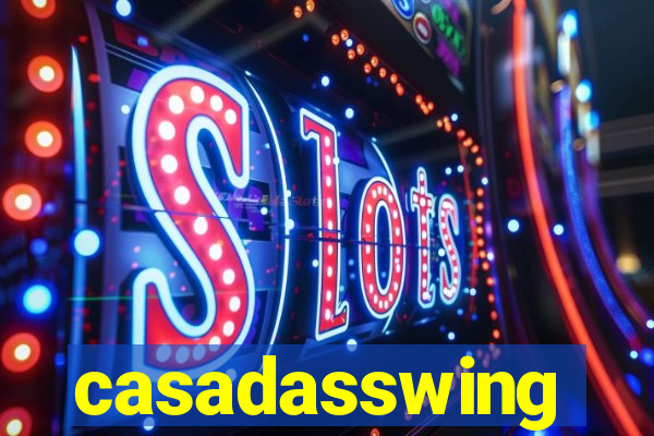 casadasswing