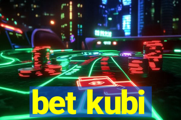 bet kubi