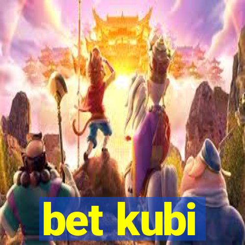 bet kubi