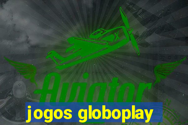 jogos globoplay