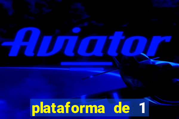 plataforma de 1 real deposito