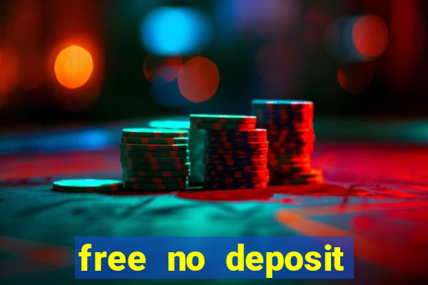 free no deposit bonuses casino