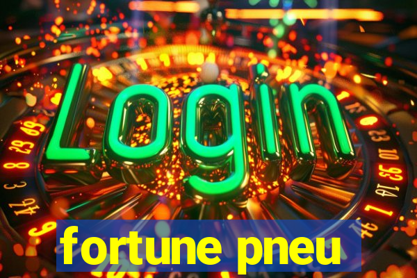 fortune pneu