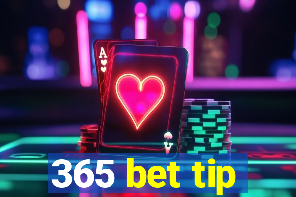 365 bet tip