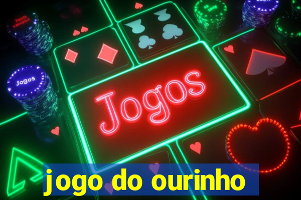 jogo do ourinho