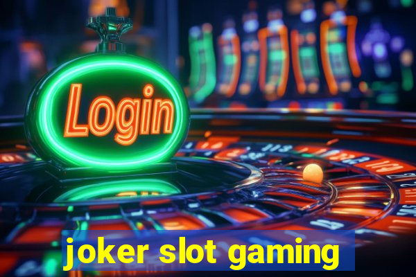 joker slot gaming