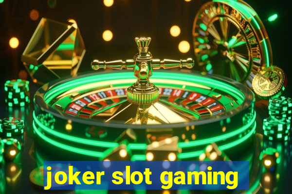 joker slot gaming